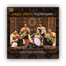 Music from Azerbaijan - Sari Gelin Ensemble
