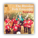 The Russian Folk Ensemble Balalaika